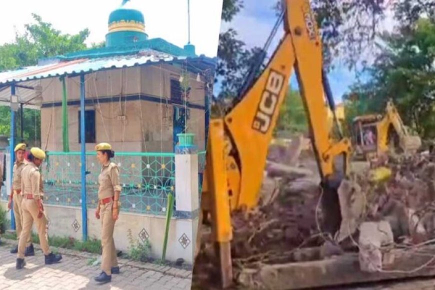 सिद्धार्थनगर-:-105-साल-पुरानी-फागू-शाह-की-मजार-पर-चला-बुलडोजर,-हर-हफ्ते-लगता-था-मेला