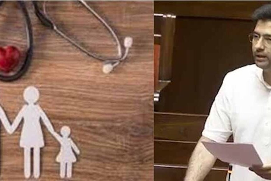 हर-नागरिक-को-सालाना-हेल्थ-चेकअप-का-कानूनी-हक-मिलना-चाहिए:-राघव-चड्ढा