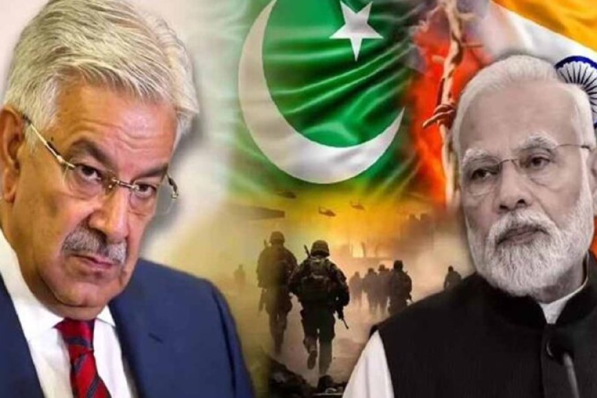 ख्वाजा-आसिफ-का-भड़काऊ-बयान:-भारत–पाकिस्तान-‘दो-मोर्चों-की-जंग’-के-लिए-तैयार-रहें