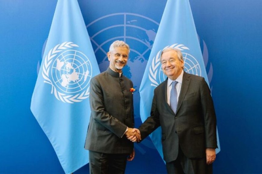 विदेश-मंत्री-जयशंकर-ने-un-चीफ-से-मुलाकात-की,-भारत-के-लिए-समर्थन-पर-जताया-आभार